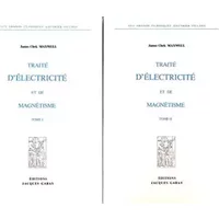 Traité d'électricité et de magnétisme - Maxwell