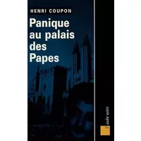 Panique au palais des papes - Henri Coupon