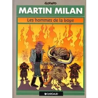 Martin Milan : Les Hommes de la boue - Christian Godard