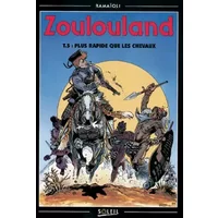 Zoulouland, Tome 5 : Plus rapide que les chevaux - Georges Ramaïoli, Jean-Jacques Chagnaud