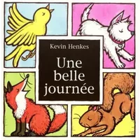 Une belle journée - Kevin Henkes