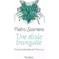 Une étoile tranquille : Portrait sentimental de Primo Levi - Pietro Scarnera, Sylvestre Zas