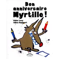 Bon anniversaire Myrtille ! - Levy