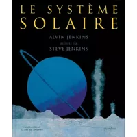 Le système solaire - Alvin Jenkins, Steve Jenkins