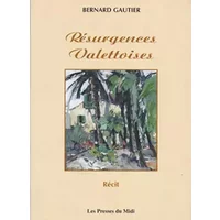 Résurgences valettoises - Bernard Gautier