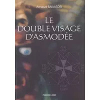 Le Double Visage d'Asmodee - Salvatori Arnaud