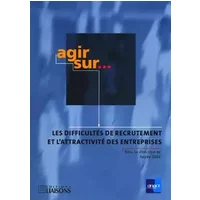 Les difficultés de recrutement et l'attractivité des entreprises - R.SAGE