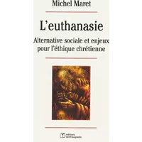 L'Euthanasie - Michel Maret