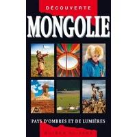 Mongolie - Gaëlle Lacaze, Catherine Borel