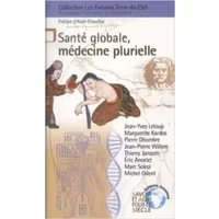 n°18 Santé globale, médecines plurielle - FORUMS TERRE DU CIEL