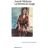 La Femme en rouge - Annik Mahaim
