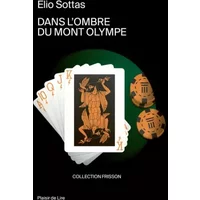 Dans l'ombre du Mont Olympe - Elio Sottas