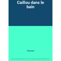 Caillou dans le bain - Chartrand