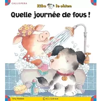 Quelle journée de fous ! : Kiko le chien - Tony Maddox, Marie Bour