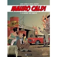 Mauro Caldi, tome 5 : La guerre des familles - Denis Lapière, Michel Constant, Béa Constant