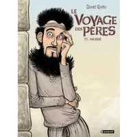 Le voyage des pères T5: Moshe - David Ratte