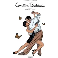 Caroline Baldwin T17: Narco tango - André Taymans