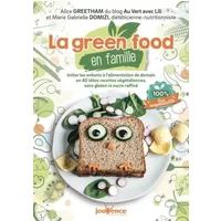 La green food en famille - ALICE GREETHAM