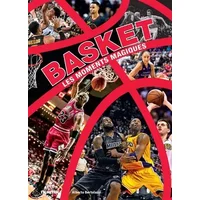 Basket - Les moments magiques - Alberto Bertolazzi