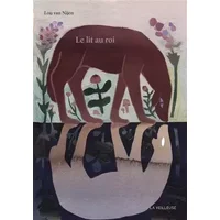 Le lit au roi - Lou van Nijen