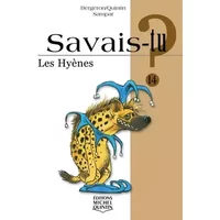 Savais-tu - numéro 14 Les hyenes - Alain m. Bergeron, Michel Quintin, Sampar
