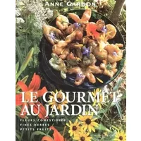 Gourmet au jardin (Le) - Anne Gardon