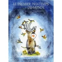 Le Premier Printemps du monde - Rémi Savard