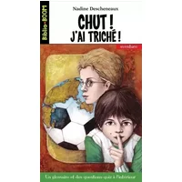 Chut j ai triche - Nadine Descheneaux