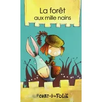 La Foret aux Mille Nains