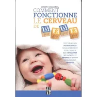 Comment Fonctionne le Cerveau de Bébé