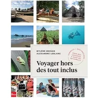 Voyager hors des tout-inclus - Mylène Moisan, Leblanc