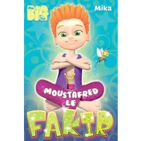 Moustafred le fakir - Mika