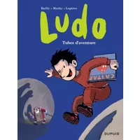 Ludo - tome 2 - Tubes d'aventures - Lapière, Bailly, Mathy