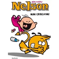 Nelson - Tome 13 - Mini cataclysme - Bertschy, Bertschy