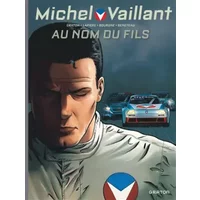 Michel Vaillant - Saison 2 - Tome 1 - Au nom du fils - Philippe Graton, Denis Lapière, Marc Bourgne, Benjamin Benéteau