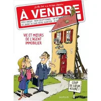 À vendre - Tome 1 - Vie et m urs de l'agent immobilier - Dal, Bercovici