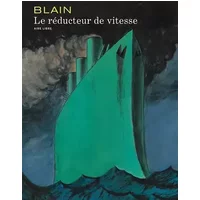 Le Réducteur de vitesse - Tome 0 - Le Réducteur de vitesse (édition spéciale) - Blain Christophe