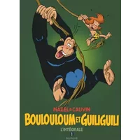 Boulouloum et Guiliguili, L'Intégrale - Tome 1 - Boulouloum et Guiliguili, L'Intégrale (1975 - 1981) - Cauvin, Mazel