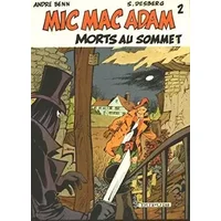 Morts au sommet (Mic Mac Adam .) - André Benn, Stephen Desberg