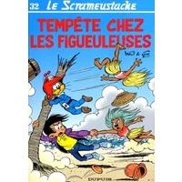 Le Scrameustache, Tome 32 : Tempête chez les figueuleuses - Gros, Walt