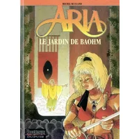 Aria, tome 26 : Le Jardin de Baohm - M. Weyland