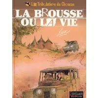 Les Tribulations du Choucas, Tome 2 : La brousse ou la vie - Lax