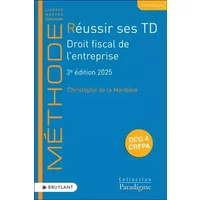 Réussir des TD - Droit Fiscal de L'Entreprise - Christophe de La Mardière