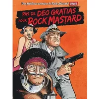 Rock Mastard - Tome 2 - Pas de deo gratias pour Rock Mastard - Delan
