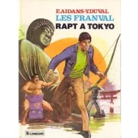 Rapt a tokyo. - Édouard Aidans, Yves Duval