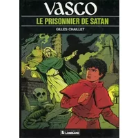 Vasco, n° 2 : Le prisonnier de satan - Gilles chaillet