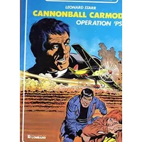 Cannonball carmody operation 'psy'. - leonard starr