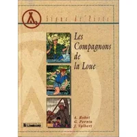 Les compagnons de la Loue - Jean Valbert, Georges Pernin, Alain Robet