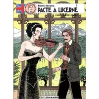 Victor Sackville, l'espion de Georges V, tome 8 : Pavel Strana, n° 2 : Pacte à Lucerne - Francis Carin, Luce Leclercq, François Rivière, Gabrielle Borile