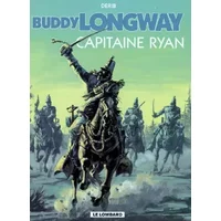 Buddy Longway, tome 12 : Capitaine Ryan - Derib